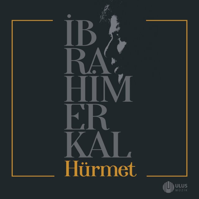 İbrahim Erkal “Hürmet” plak ve CD formatında!